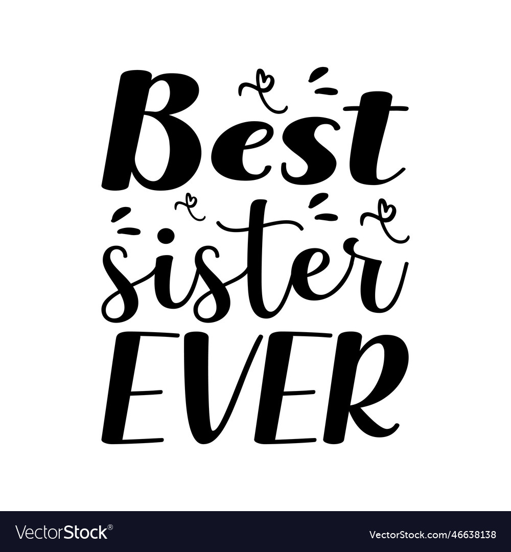 Best sister ever quote letter