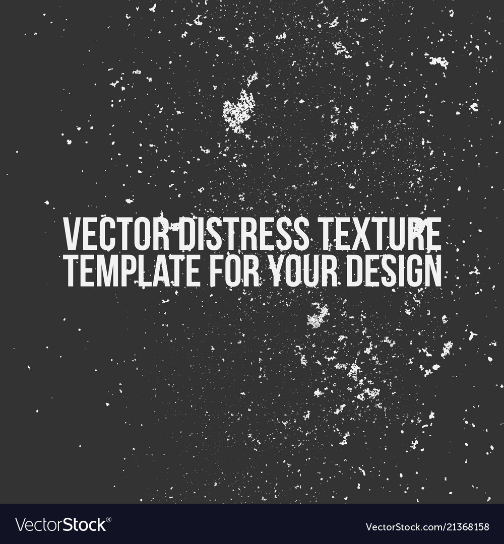 Distress texture template vector image Distress texture template