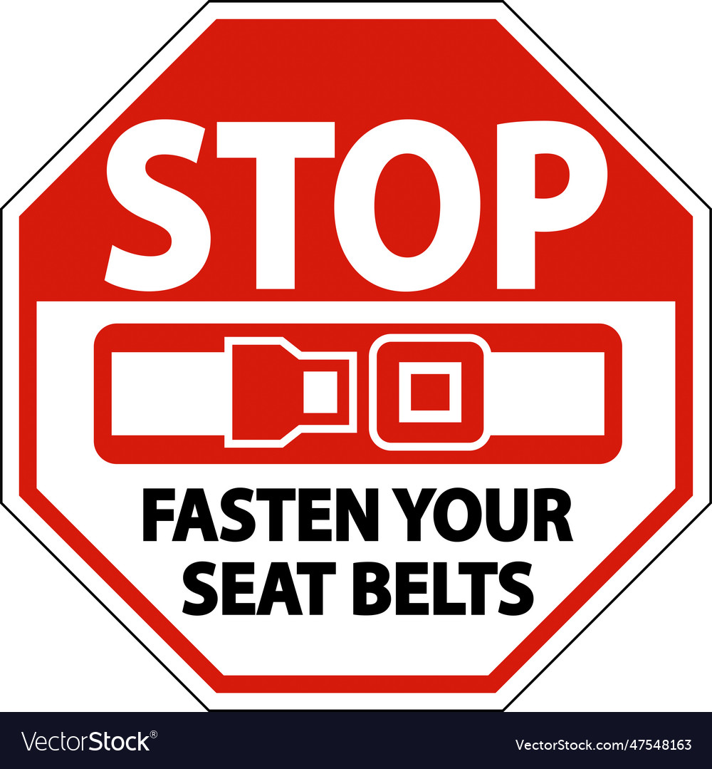 Stop fasten your seat belts sign on white Vector Image