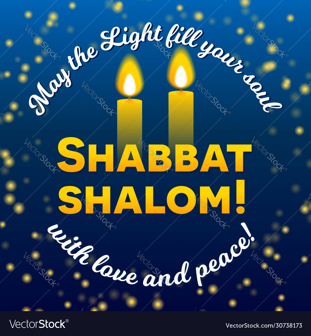 Shabbat Shalom  Shabbat shalom, Shabbat, Shalom