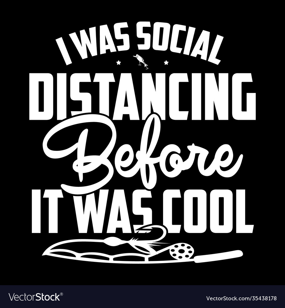 social distancing before it was cool