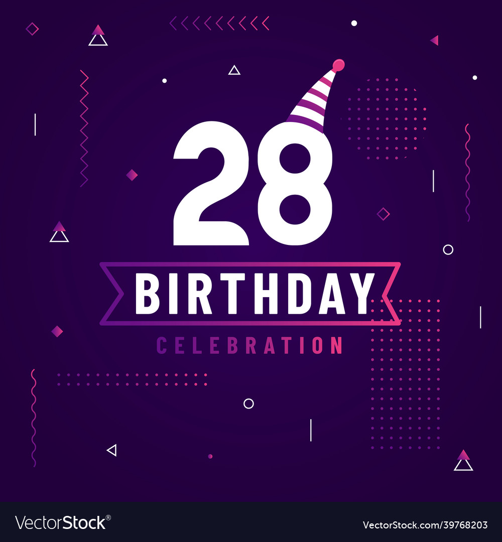 Happy Birthday Celebration - 28th Birthday Card