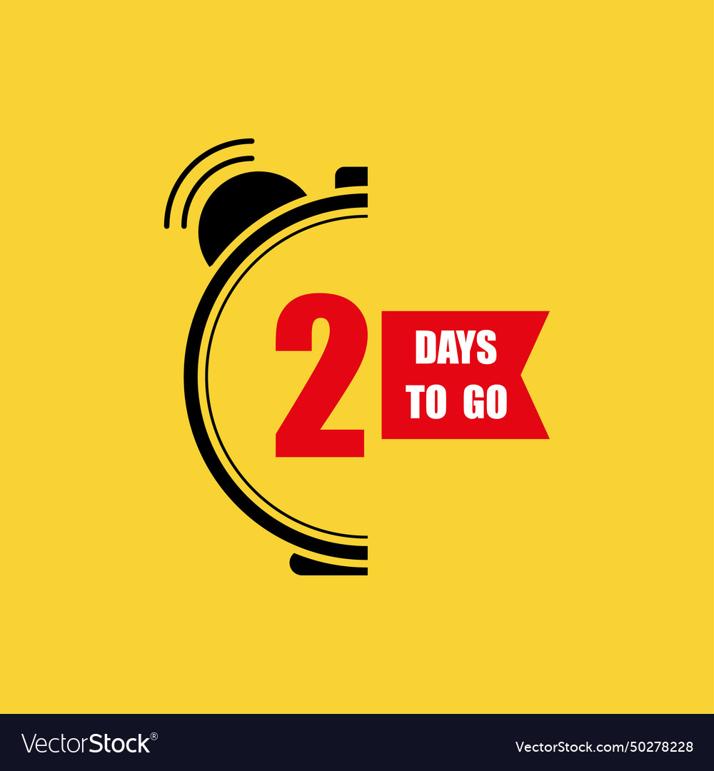 2 days to go last countdown only two day