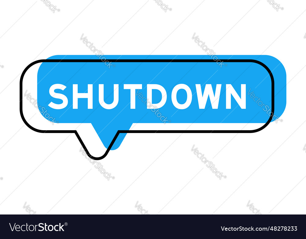 Speech banner and blue shade with word shutdown Vector Image