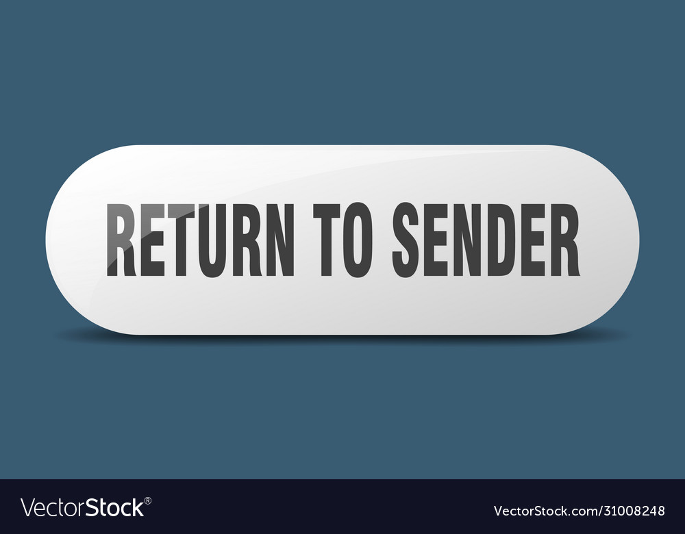 Return to sender button sign key