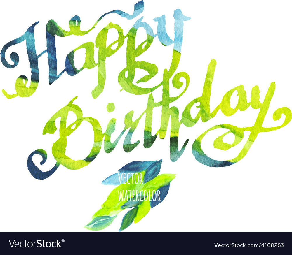 Happy Birthday Watercolor Doodle Lettering With Vector Image