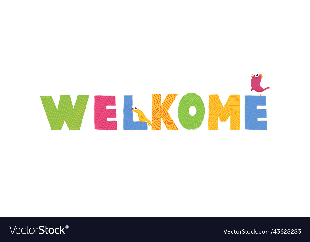 Welcome greeting letter childish font cute text Vector Image