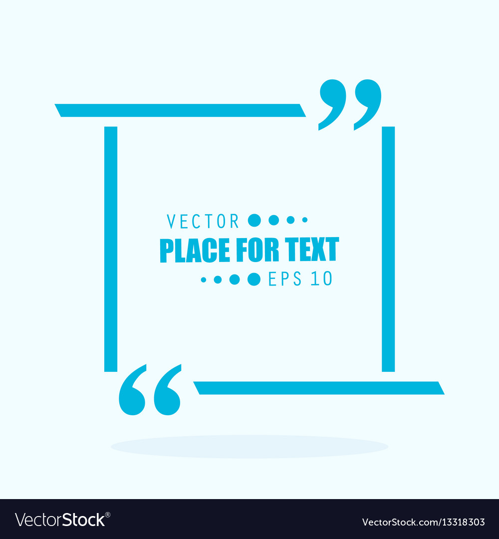 Abstract concept empty speech square quote