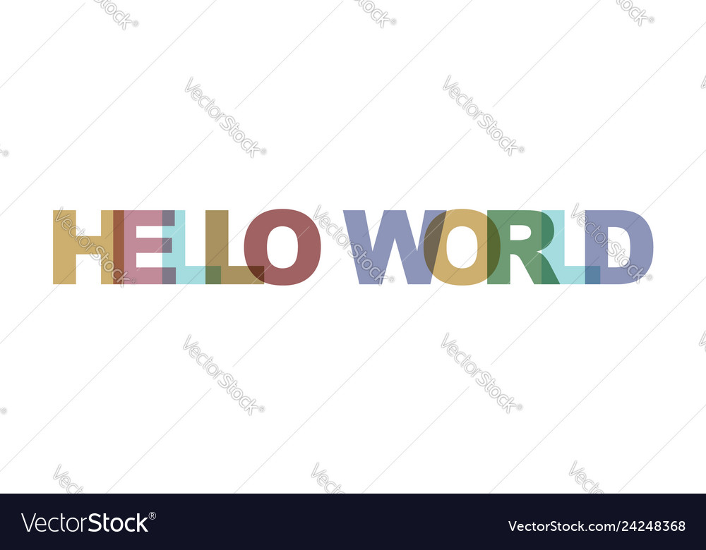 Hello world phrase overlap color no transparency