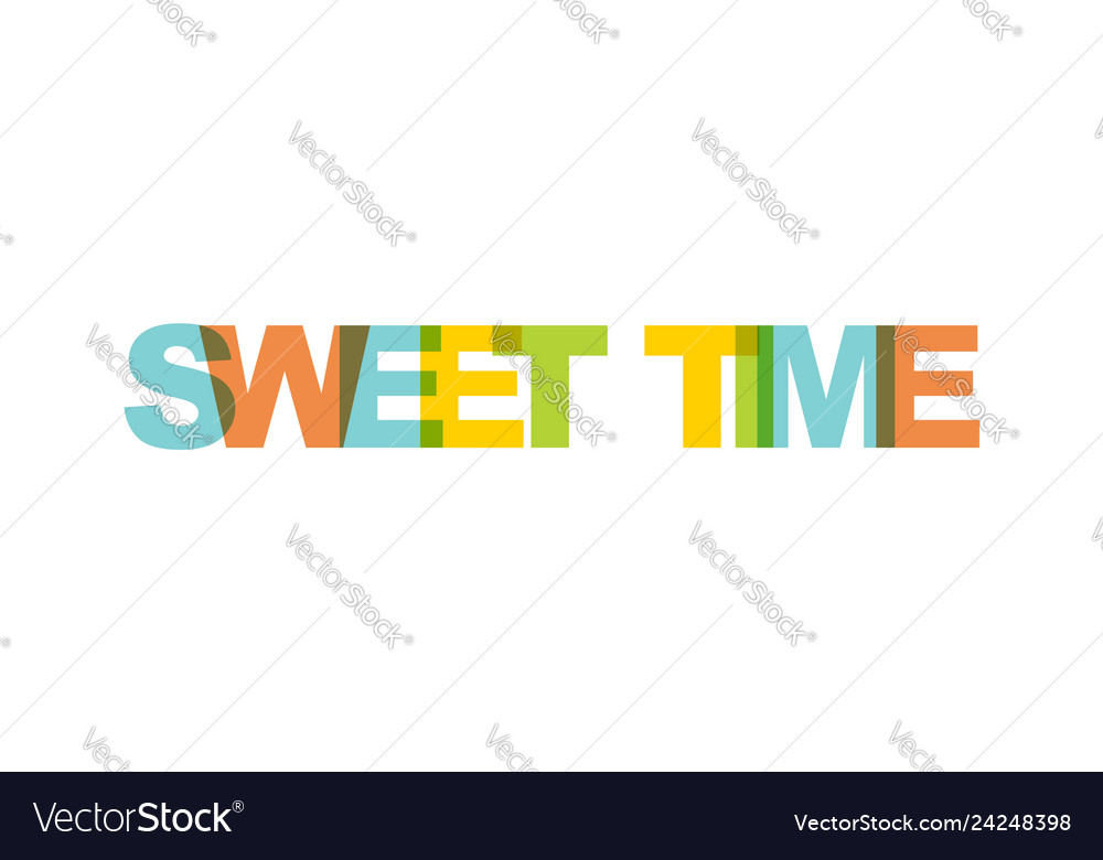 Sweet time phrase overlap color no transparency