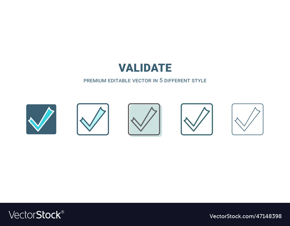 Validate icon in 5 different style outline filled vector image Validate icon in 5 different style outline filled