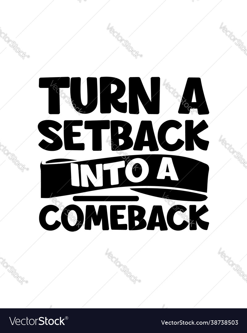 Turn Setback into Comeback - Typography
