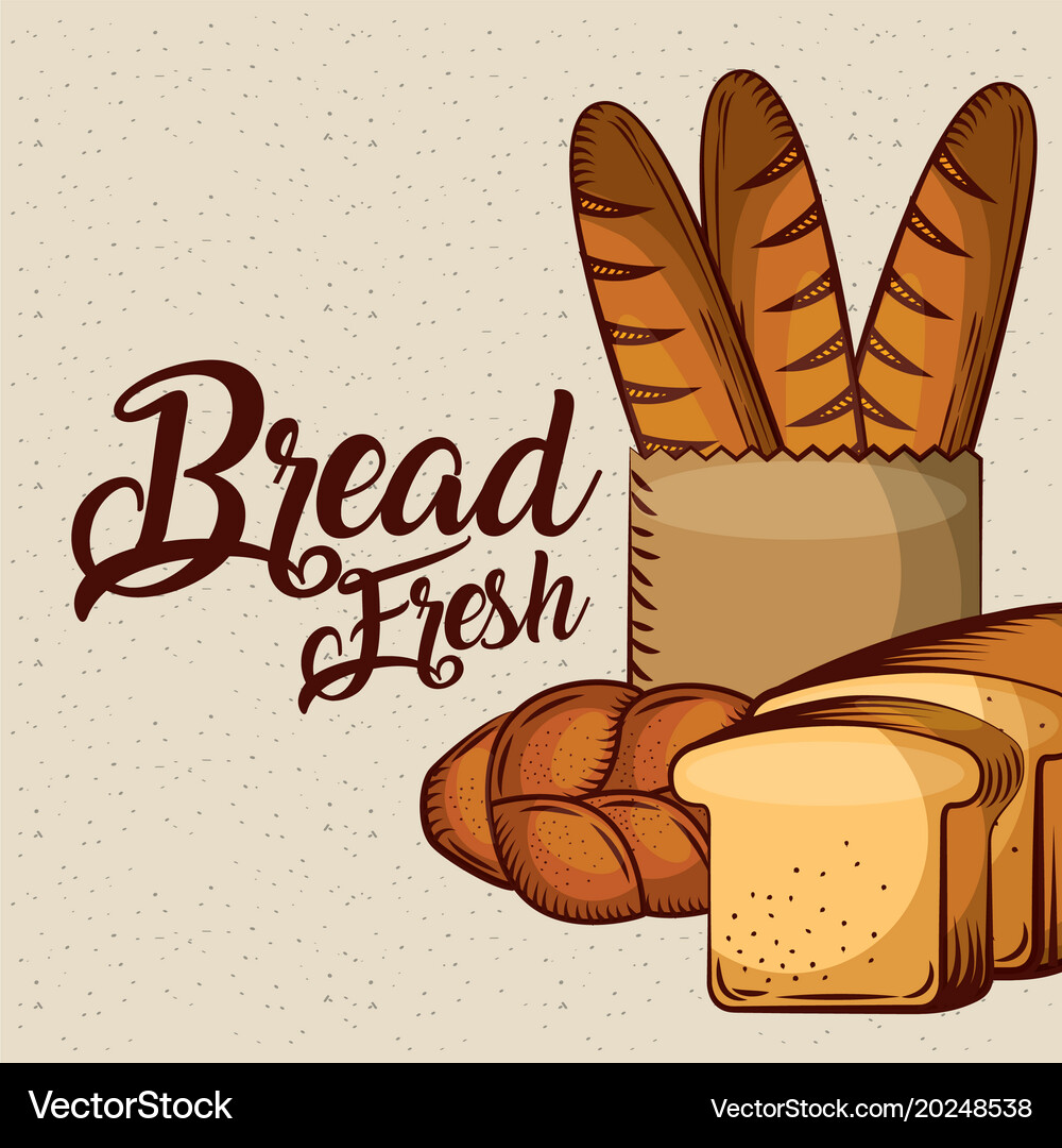 Bread fresh delicious food bake poster Royalty Free Vector