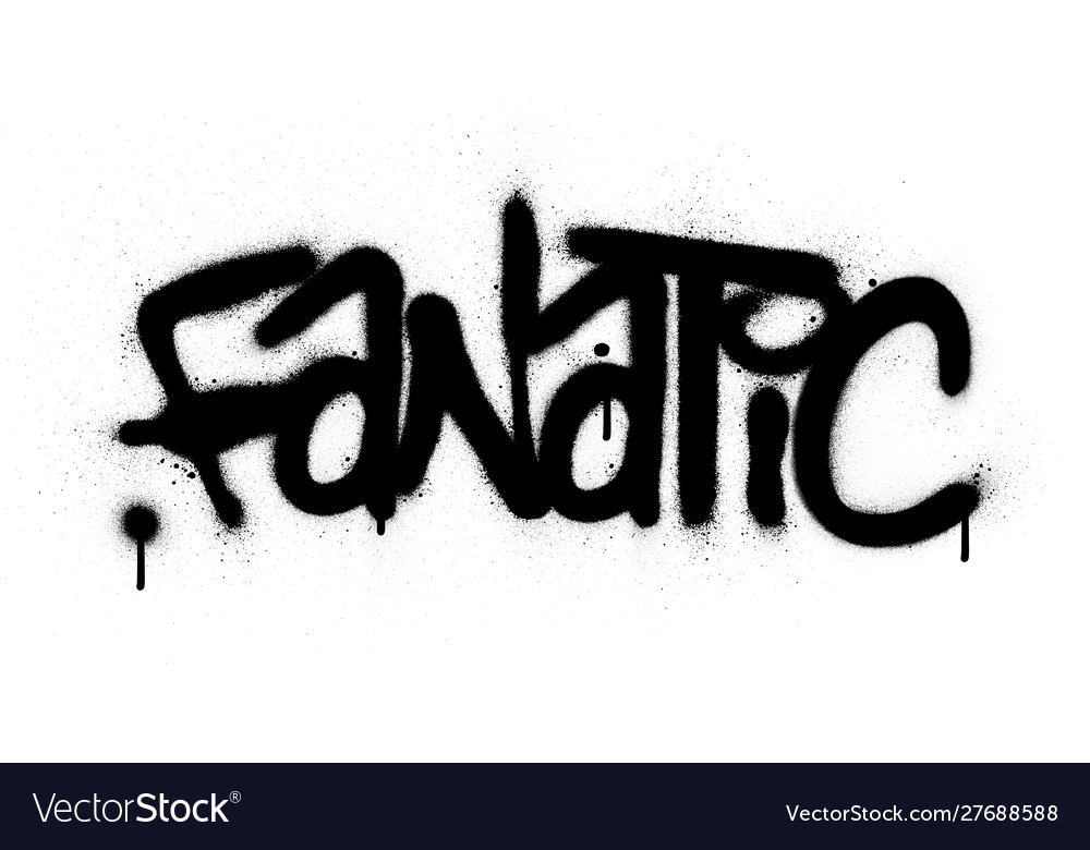 Graffiti fanatic word sprayed in black over white Vector Image
