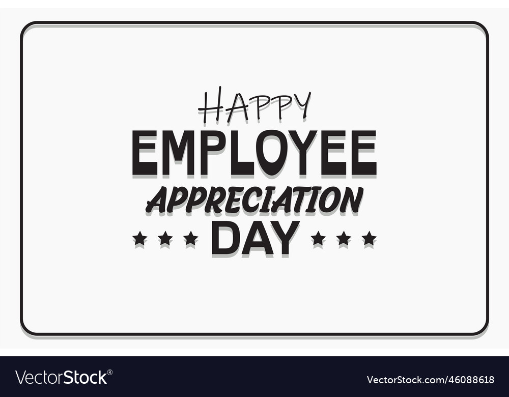 Happy employee appreciation day employee Vector Image