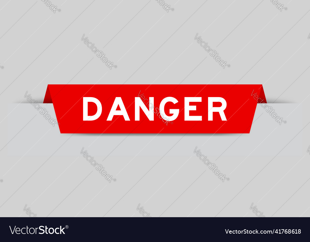 Red color inserted label with word danger on gray vector image Red color inserted label with word danger on gray