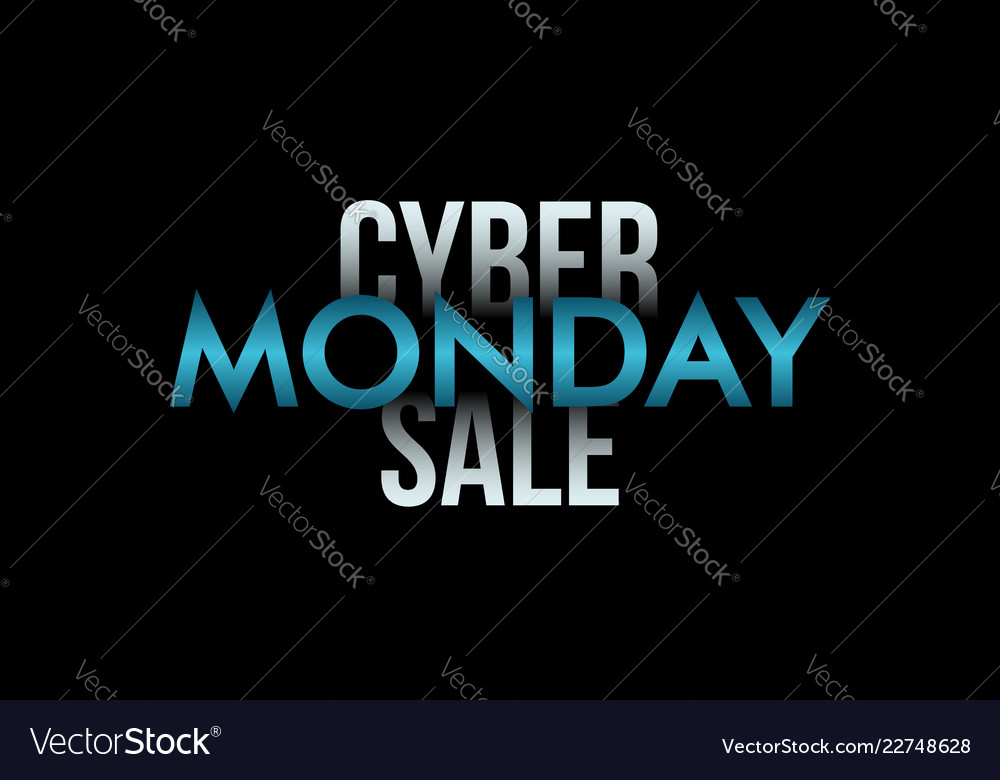 Cyber monday inscription on black background