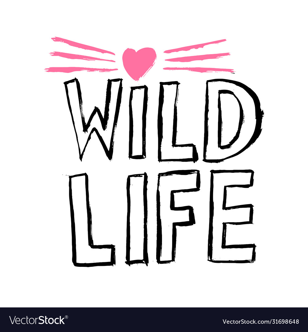 Handwritten lettering wild life