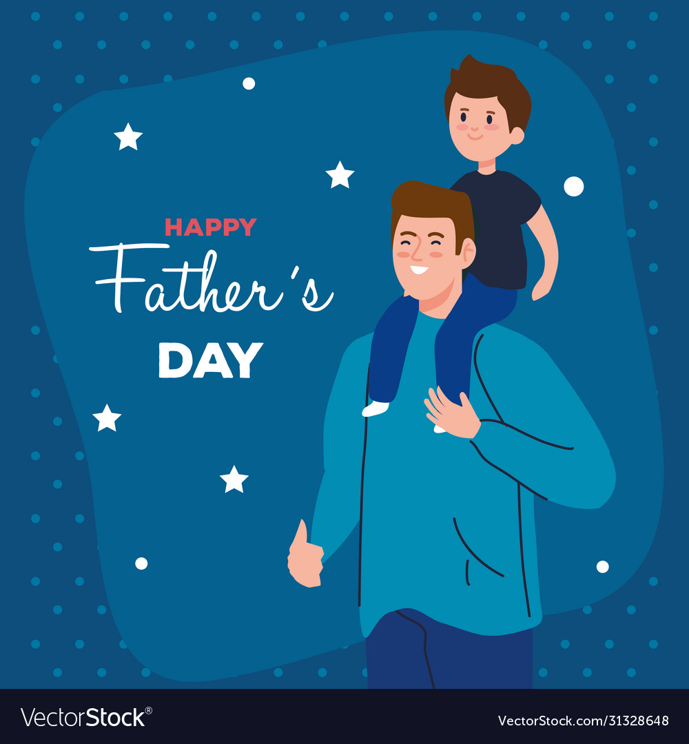 Happy fathers day greeting card and dad carrying Vector Image