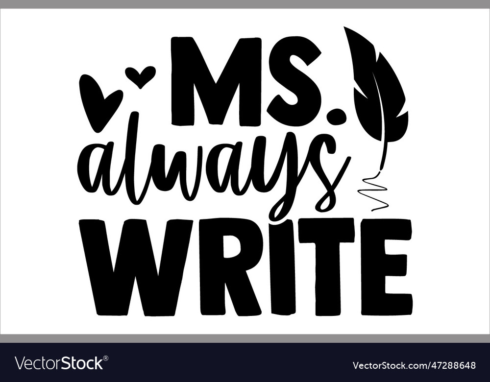 Ms always write