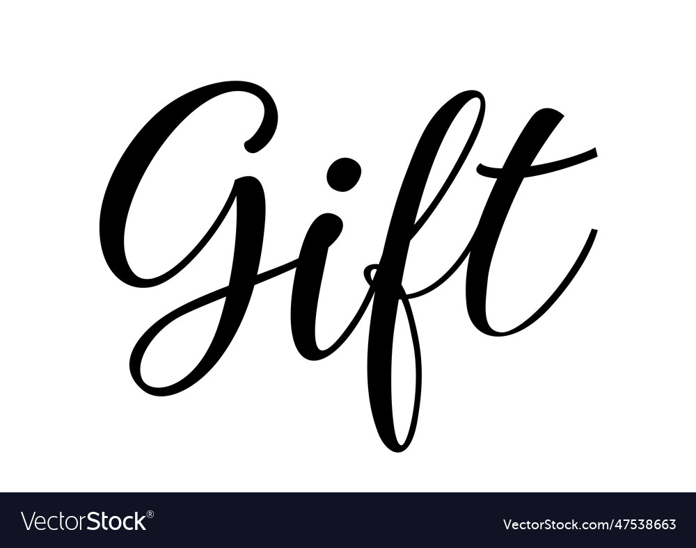 Gift monochrome lettering Royalty Free Vector Image