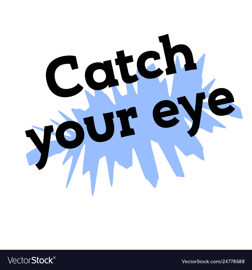 Catch your eye stamp on white