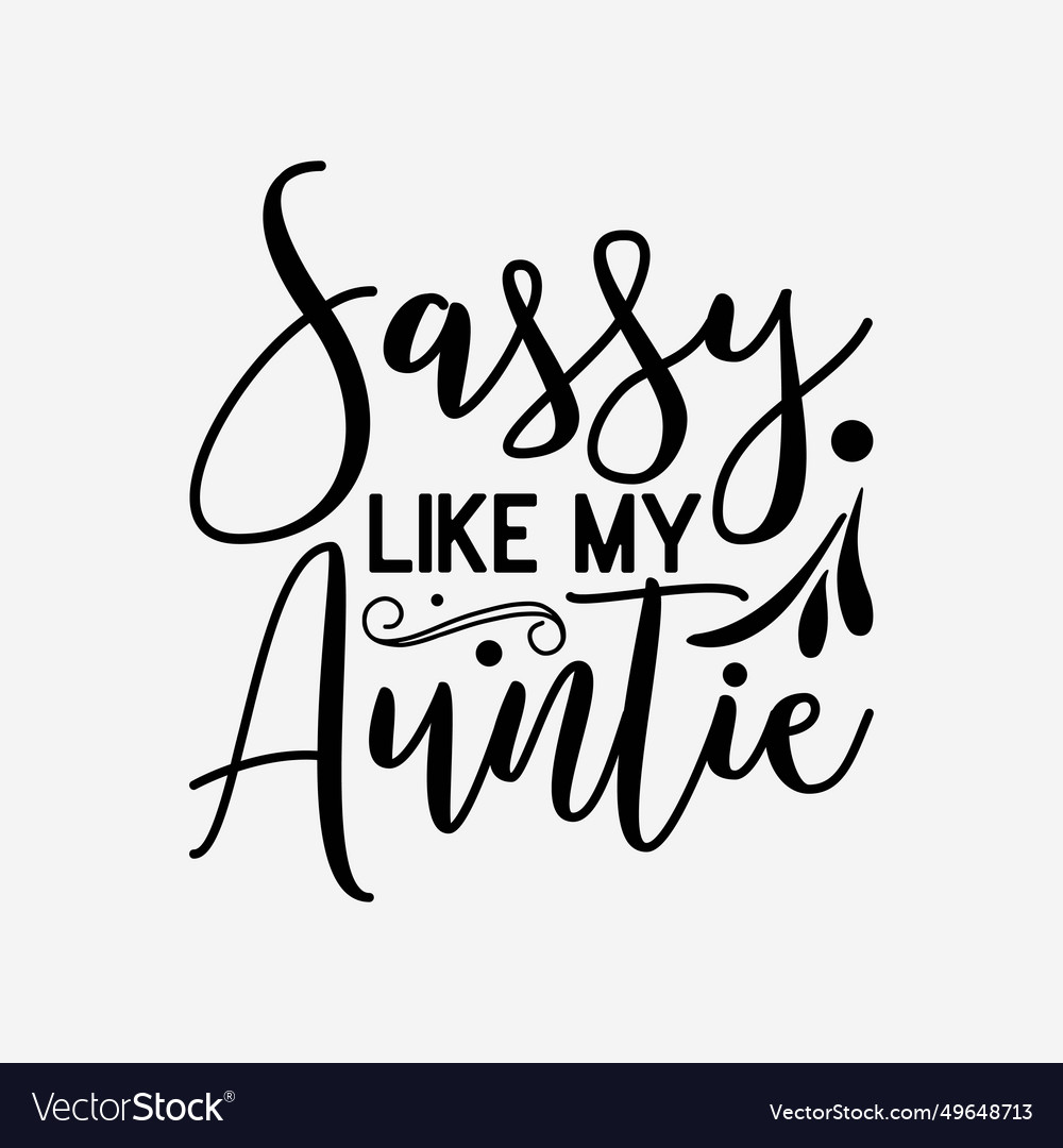 Sassy Like My Auntie Shirt, Matching Family, Niece Gifts Sassy Like My Auntie Shirt, Matching Family, Niece Gifts