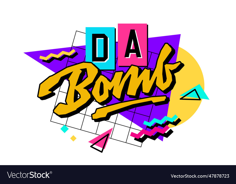 Isolated Typography 90s Style Slang Design Vector Image