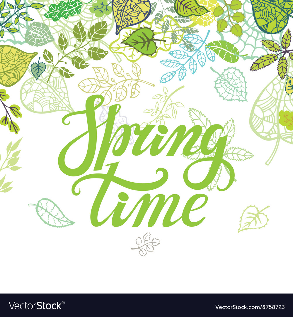 Spring time letteringgreen leavesplant