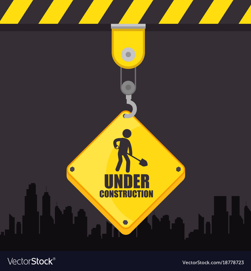 Under construction sign