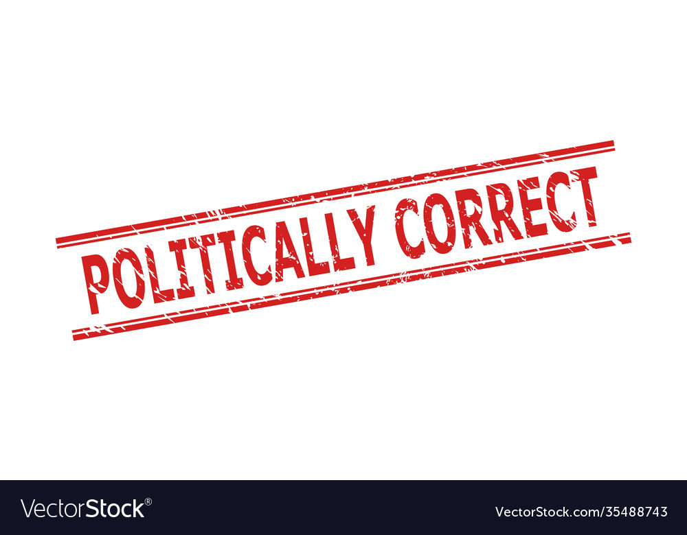 Politically correct watermark with grunge surface Vector Image