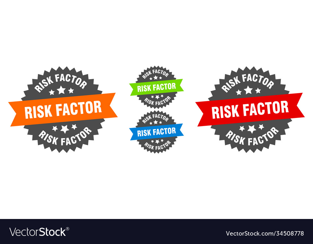 Risk factor sign round ribbon label set seal