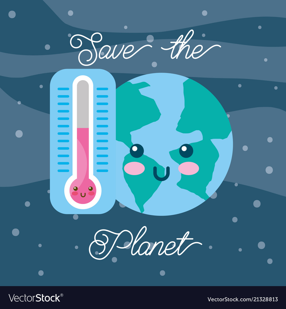 Save the planet kawaii world and thermometer