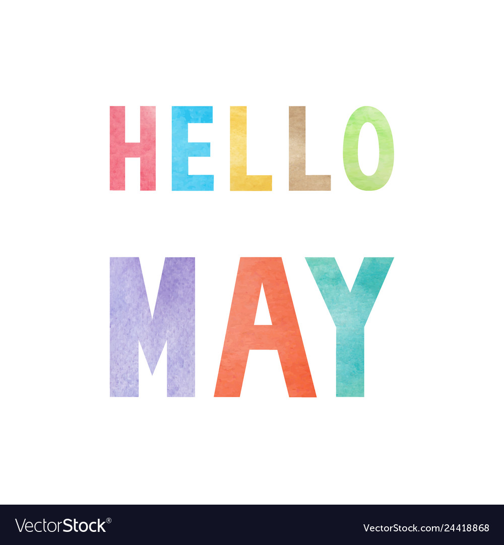 Hello may with colorful watercolor Royalty Free Vector Image