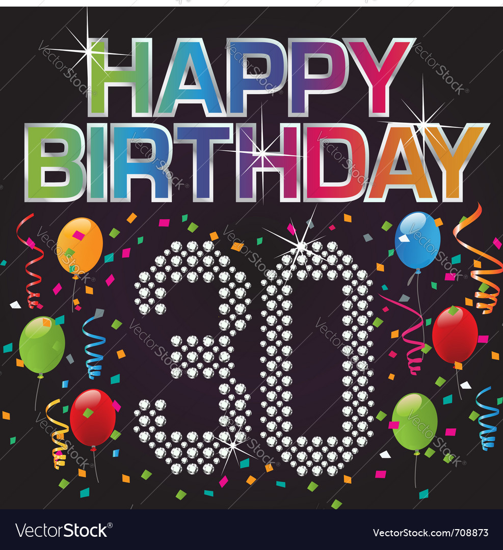 Happy 30th birthday Royalty Free Vector Image VectorStock