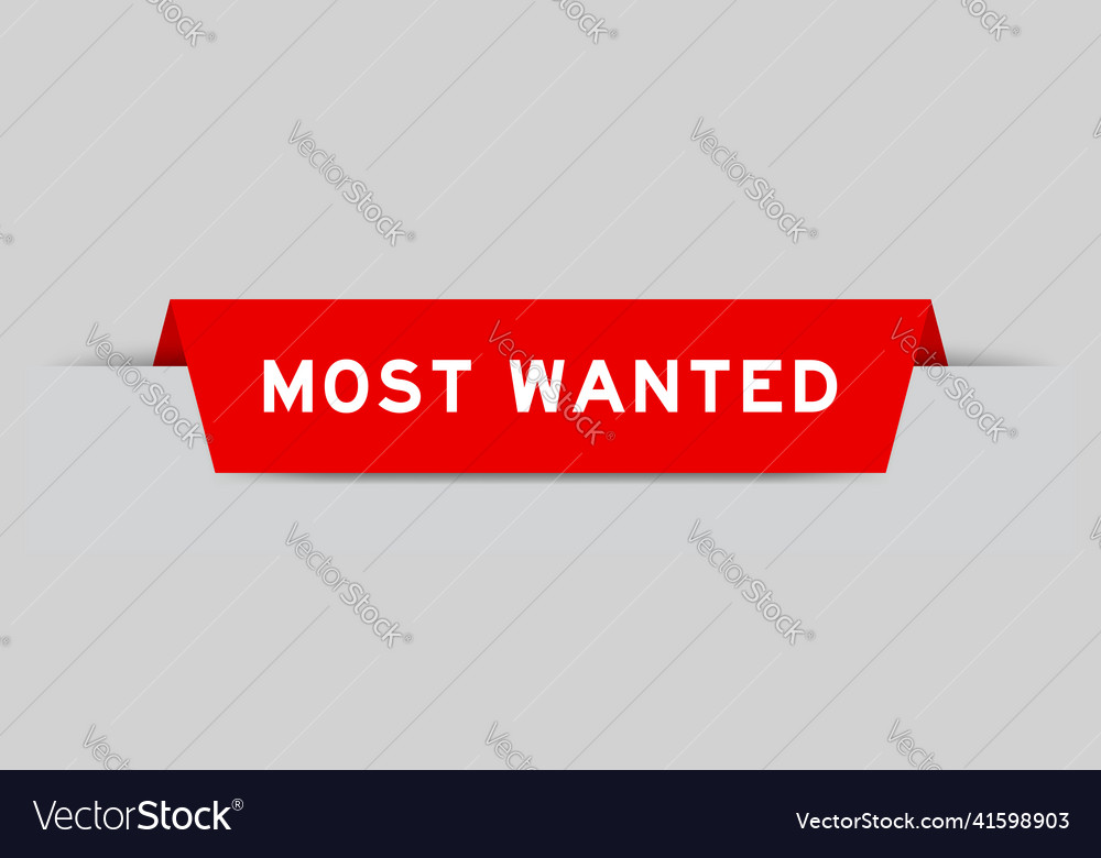Red color inserted label with word most wanted Vector Image Red color inserted label with word most wanted