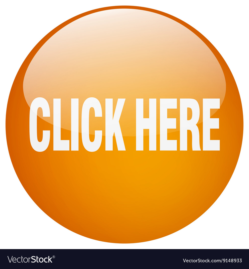 Orange Round Button - Click Here