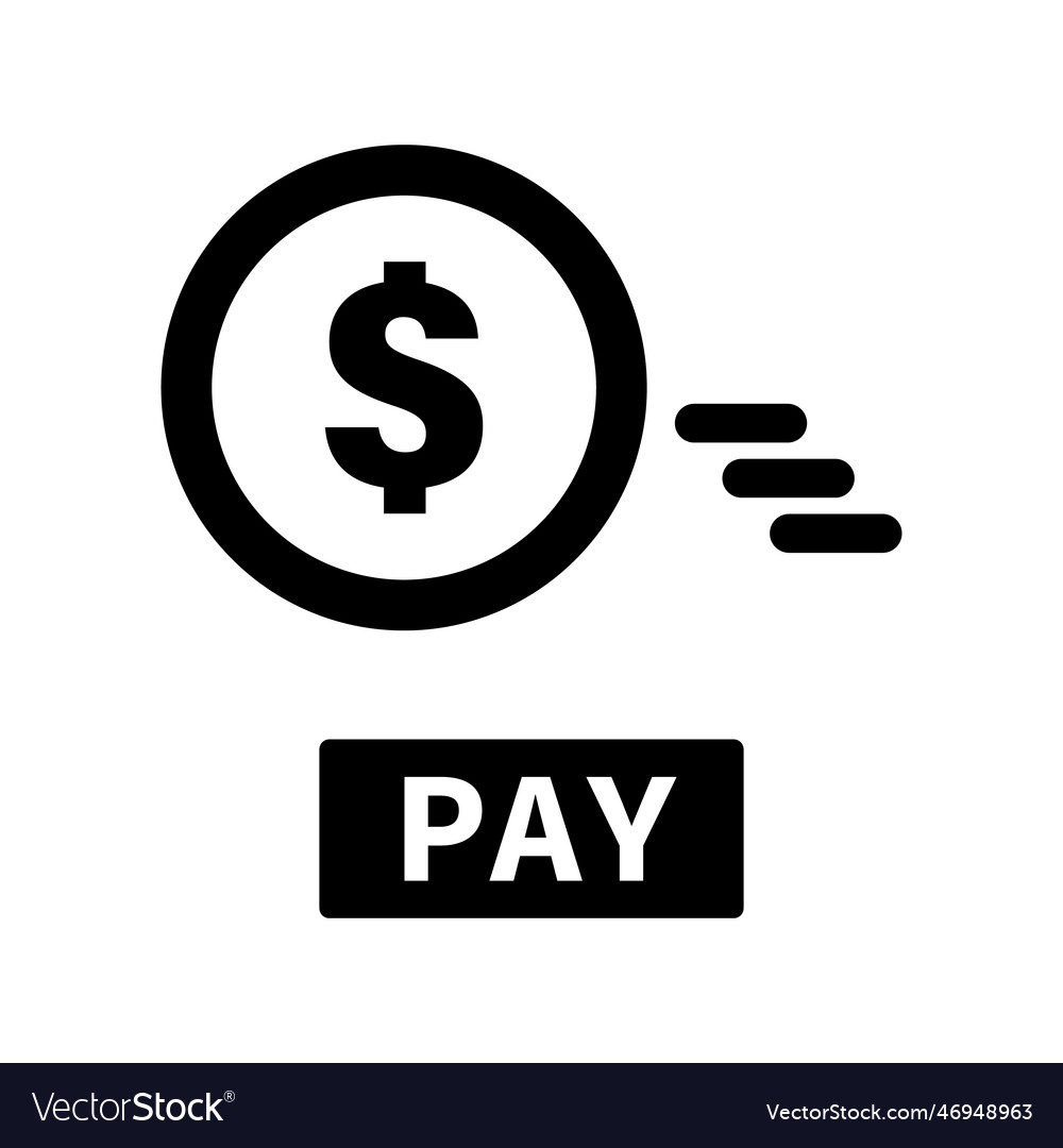 Pay icon or coin payment Royalty Free Vector Image