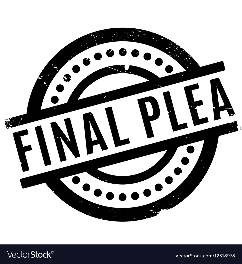 Final plea rubber stamp