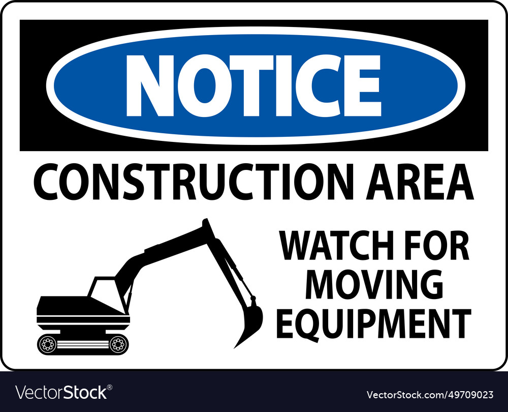 Notice sign construction area - watch for moving Vector Image