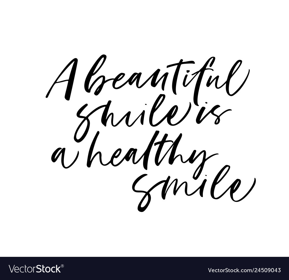 a-beautiful-smile-is-a-healthy-smile-phrase-vector-image