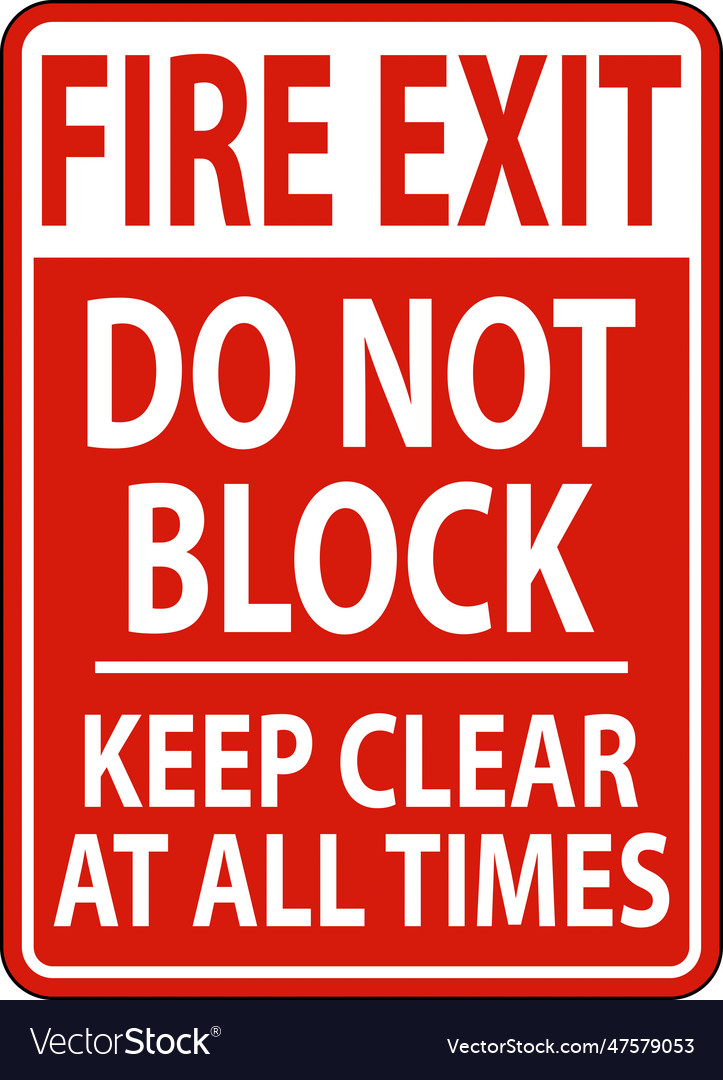 Fire Exit - Do Not Block, Keep Clear