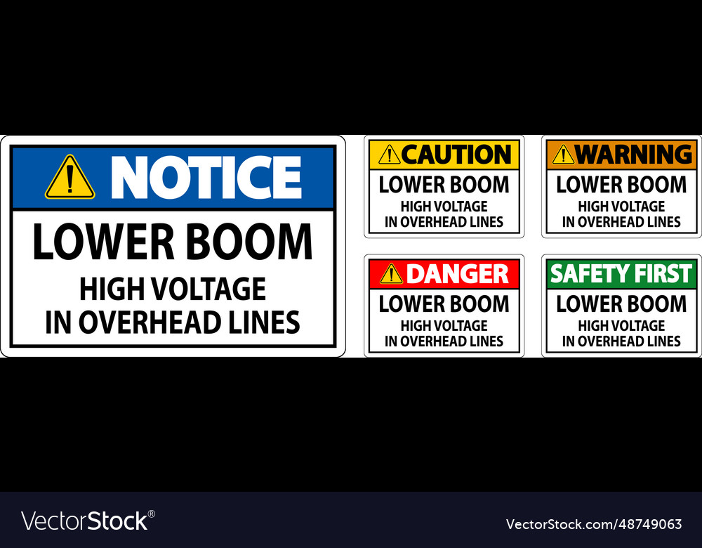 Electrical safety sign warning - lower boom high Vector Image