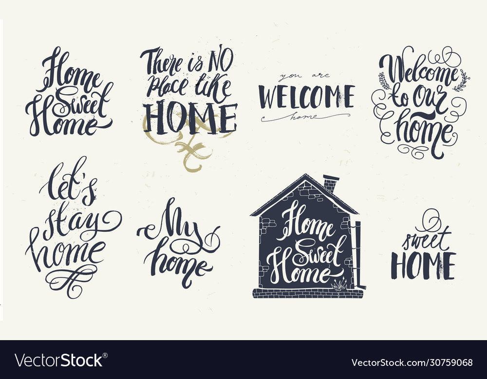 Welcome home inspirational quote hand drawn Vector Image