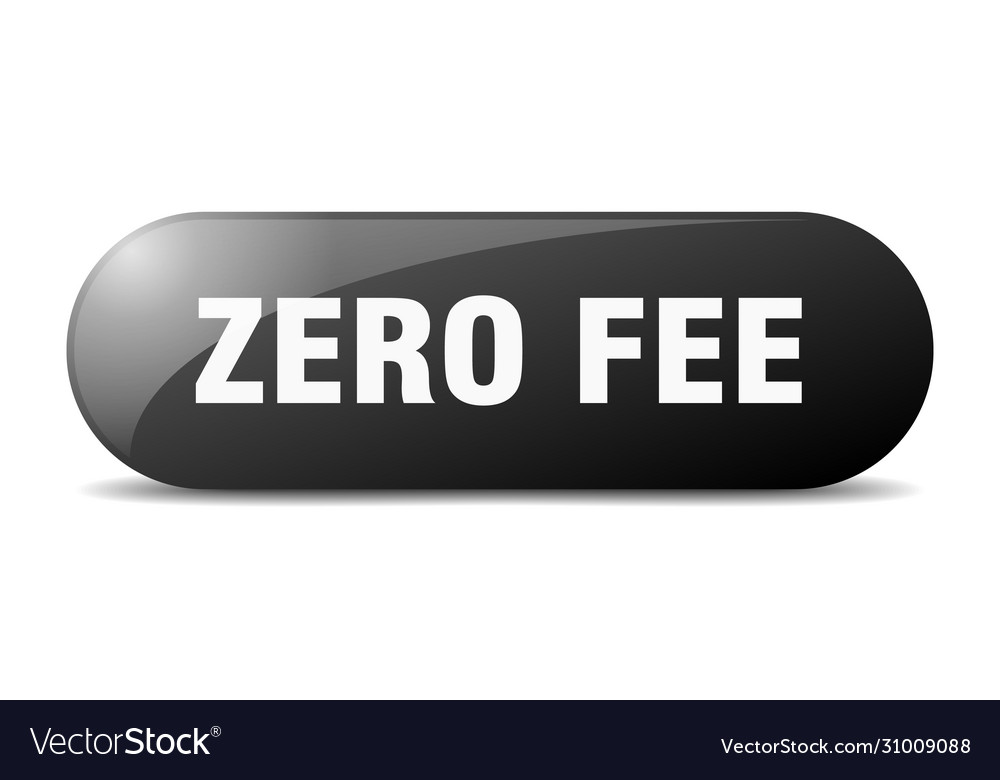 Zero fee button sign key push