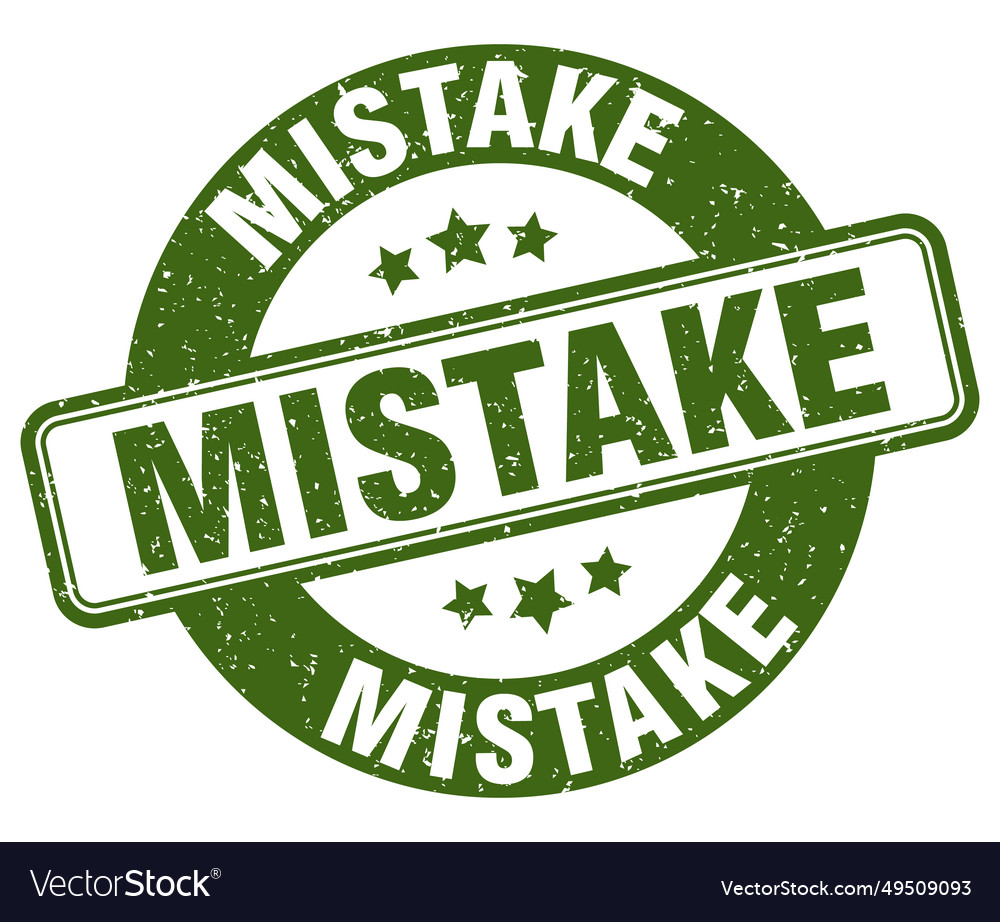 Mistake stamp label round grunge sign