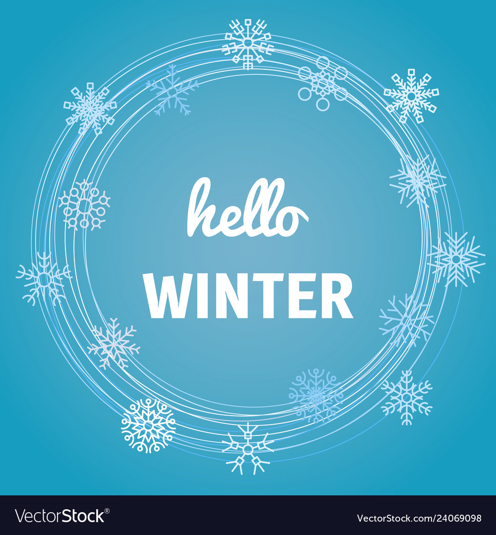 Hello winter background with snowflake vector image Hello winter background with snowflake
