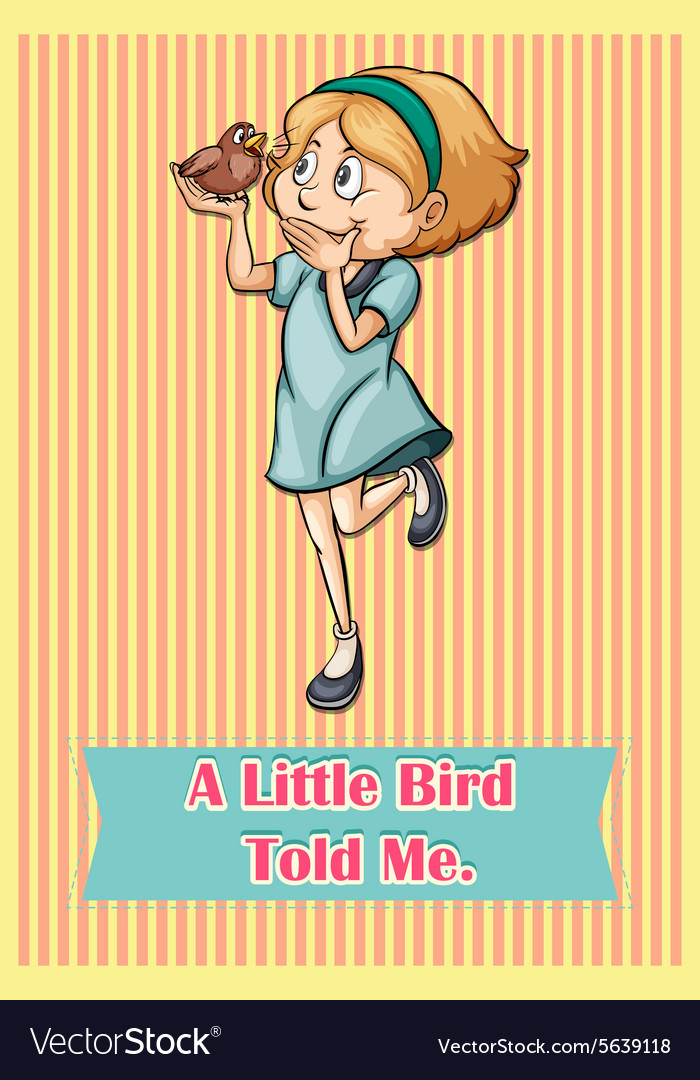 idiom-little-bird-told-me-royalty-free-vector-image