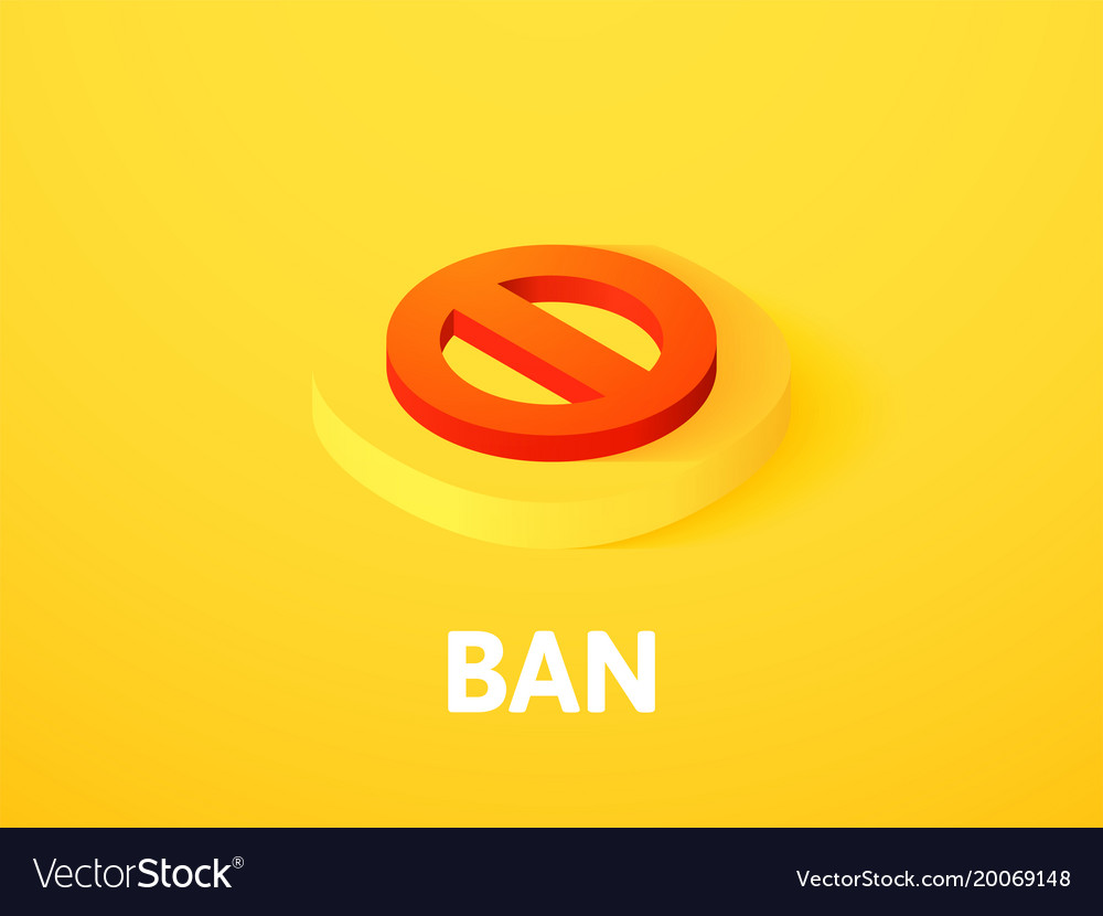 Ban isometric icon isolated on color background Vector Image