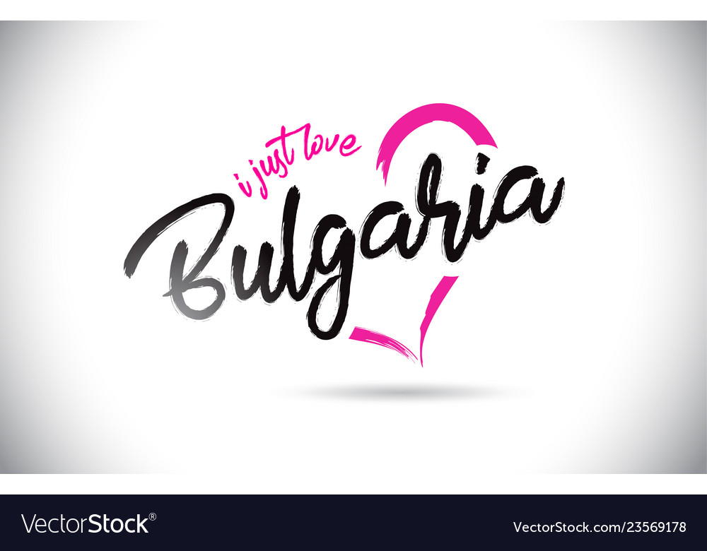 Bulgaria i just love word text with handwritten Vector Image